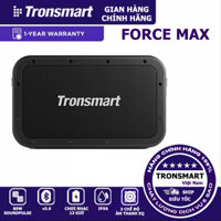 BEST SELLER | Loa Bluetooth 5.0 Tronsmart Force Max Công suất 80W | Kháng nước IPX6 | Chơi nhạc 13H