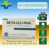 Betaglucan- Max ,Hỗ Trợ Đào Thải HPV, Tăng Cường Hệ Hiễn Dịch