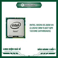 [BH 12 THÁNG 1 ĐỔI 1] Bộ xử lý Intel® Xeon® E5 2650 v4 linh kiện chính hãng Shopcom