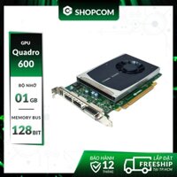 [BH 12 THÁNG 1 ĐỔI 1] Card màn hình Nvidia Quadro 2000 - 1G DDR5 128Bit linh kiện chính hãng Shopcom