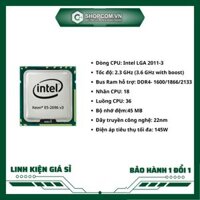 [BH 12 THÁNG 1 ĐỔI 1] Intel Xeon E5 2696 v3 18 Core 36 Threads Tubo 3.6Ghz 45M linh kiện chính hãng Shopcom