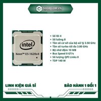 [BH 12 THÁNG 1 ĐỔI 1] Intel Xeon E5 1620 v4 - 4 Core 8 Threads 3.50ghz up 3.80ghz 10M Cache linh kiện chính hãng Shopcom