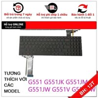 BH 12TH  Bàn Phím Laptop Asus ROG G551 N551 GL551 GL552 GL771 GL752 ZX50 G58 Hàng Zin Có LED