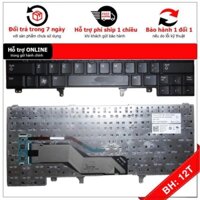BH12TH Bàn phím Laptop Dell Latitude E6220 E6230 E6320 E6330 E6420 E6430 E5420 E5430