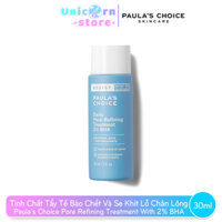 BHA hỗ trợ các vẫn đề về mụn và giúp se khít lỗ chân lông Paulas Choice Resist Daily Pore Refining Treatment 2 BHA 30ml