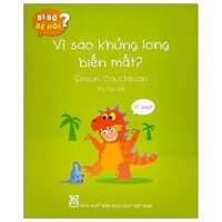 Bi Bô Bé Hỏi - Vì Sao Khủng Long Biến Mất