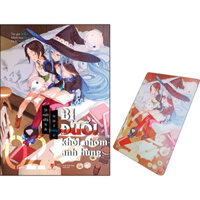 Bị Đuổi Khỏi Nhóm Anh Hùng, Tôi Muốn Sống Tự Do Tự Tại Ở Vương Đô Tập 2 - Bản Thường Tặng Kèm Card PVC Và Bookmark