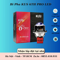 Bi Pha KUS 6TH PRO LED