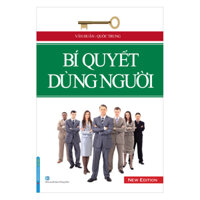 Bí Quyết Dùng Người
