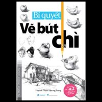 Bí Quyết Vẽ Bút Chì