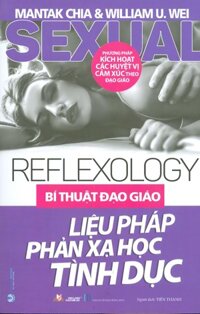 BÍ THUẬT ĐẠO GIÁO - LIỆU PHÁP PHẢN XẠ HỌC TÌNH DỤC
