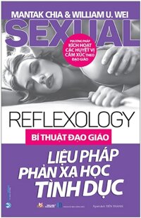 Bí Thuật Đạo Giáo - Liệu Pháp Phản Xạ Học Tình Dục