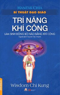 BÍ THUẬT ĐẠO GIÁO - TRÍ NĂNG KHÍ CÔNG