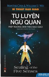 Bí Thuật Đạo Giáo - Tu Luyện Ngũ Quan