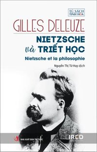 Bìa cứng NIETZSCHE VÀ TRIẾT HỌC -  Gilles Deleuze - Viện IRED sách mới phát hành 2022