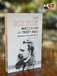 Bìa cứng NIETZSCHE VÀ TRIẾT HỌC -  Gilles Deleuze - Viện IRED sách mới phát hành 2022