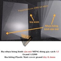 Bìa nhựa bóng kính sần mờ MỎNG đóng gáy sách A3 Grand A3200 - Bìa kiếng Plastic Matt cover grand dày 0.4mm