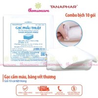 Bịch 10 gói gạc băng vết thương Tanaphar, gạc phẫu thuật tiệt trùng