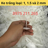 Bịch 320 cái ke cân bằng ốp gạch màu trắng, ke rút nhựa ốp lát gạch nền tường