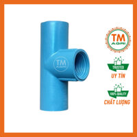 [Bịch 50 cái] Tê PVC 21 (T 21 PVC) hoặc tê PVC 27 (T 27 PVC) ra ren trong PVC 21mm, nối ống PVC chuyên dụng