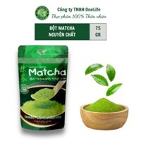 Bịch 75gr Bột Matcha Trà Xanh Nhật Bản nguyên chất, giảm cân, không đường ONELIFE