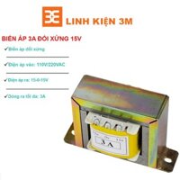 BIẾN ÁP 3A ĐỐI XỨNG 15V CHẤT LƯỢNG