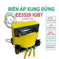 Biến áp xung E5520 VUÔNG Đứng ( Có nguồn phụ 24v dùng cho IGBT ) - v