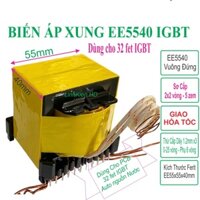 Biến áp xung EE5540 Đôi Đứng dùng cho máy 32 fet IGBT Auto dòng