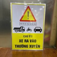 [Biển Báo Công Trường] Biển Chú Ý Xe Ra Vào Thường Xuyên - Khung Sắt Mặt Tôn Viền Nhôm Dán Decal 30x40cm