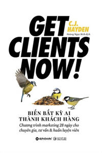 Biến Bất Kỳ Ai Thành Khách Hàng - Get Clients Now