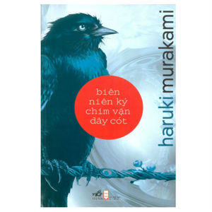 Biên niên ký chim vặn dây cót - Haruki Murakami
