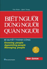 Biết Người, Dùng Người, Quản Người Bìa Cứng