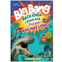 Big Bang Bách Khoa Và Khám Phá Thế Giới Khủng Long