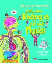 Big Book Of The Body  Cuốn Sách Khổng Lồ Về Cơ Thể Người