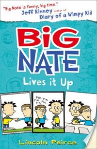 Big Nate 7  Big Nate Lives It Up