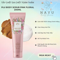 [BILL DUTY] TẨY CHẾT DA CHẾT TOÀN THÂN PLU BODY SCRUB PINK FLORAL 200ML