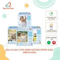 Bỉm tã dán LOVE MERE NATURE SUPER SLIM NB&S36/M24