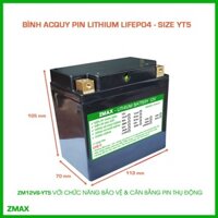 Bình Acquy ZMax Pin Lithium LifePO4 12V 6ah, ZM12V6-YT5 Dùng Cho Xe Máy