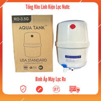 Bình áp máy lọc nước RO 3.5G chính hãng sử dụng tất cả máy lọc nước Ro