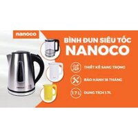 Bình đun siêu tốc , Ấm siêu tốc Nanoco (Panasonic) NKT1762 dung tích 1,7 lít , Inox 304 cao cấp , Công suất 1850-2200W