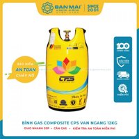 Bình Gas Composite 12KG CPS Van Ngang