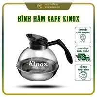 Bình hâm cafe KINOX chính hãng, đế inox 304