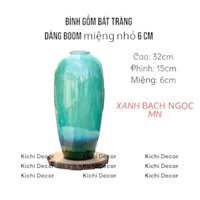 BÌNH HOA DÁNG BOOM MIỆNG NHỎ 6cm, GỐM-SỨ BÁT TRÀNG , LỌ HOA XANH BẠCH NGỌC MN