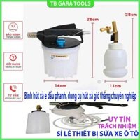 Bình hút xả e dầu phanh, dụng cụ hút xả gió thắng chuyên nghiệp