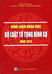 Bình Luận Khoa Học Bộ Luật Tố Tụng Hình Sự Năm 2015