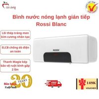 Bình nóng lạnh gián tiếp Rossi Blanc 15 LÍT NGANG - RBC15SL - Bảo hành 20 năm toàn quốc