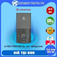 Bình nóng lạnh trực tiếp Ariston 4500W AURES PREMIUM 4.5 - Hàng chính hãng
