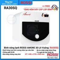 Bình nước nóng 30L Rossi Amore RA 30SQ vuông CHÍNH HÃNG, bảo hành 7 năm toàn quốc, tân á đại thành online