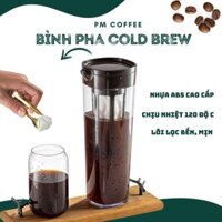 Bình pha cafe COLD BREW (cà phê ủ lạnh) nhựa nguyên sinh ABS 1.1L - PM Coffee