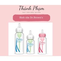 BÌNH SỮA DR BROWN THỦY TINH 250ML CỔ HẸP VÀ CỔ RỘNG